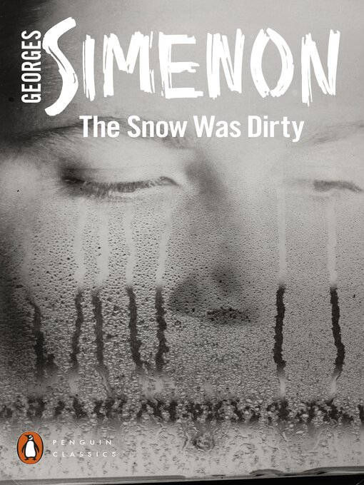Title details for The Snow Was Dirty by Georges Simenon - Available
